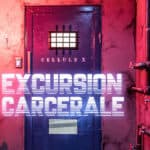 Mission Evasion, Excursion Carcérale Mission Evasion - excursion carcerale